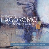 Aaron Larget-Caplan - The Legend Of Hagoromo - American And Japanese Mus (CD)