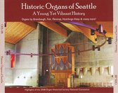 Historic Organs of Seattle: A Young Yet Vibrant History