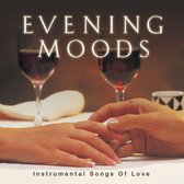 Evening Moods: Instrumental Love Songs