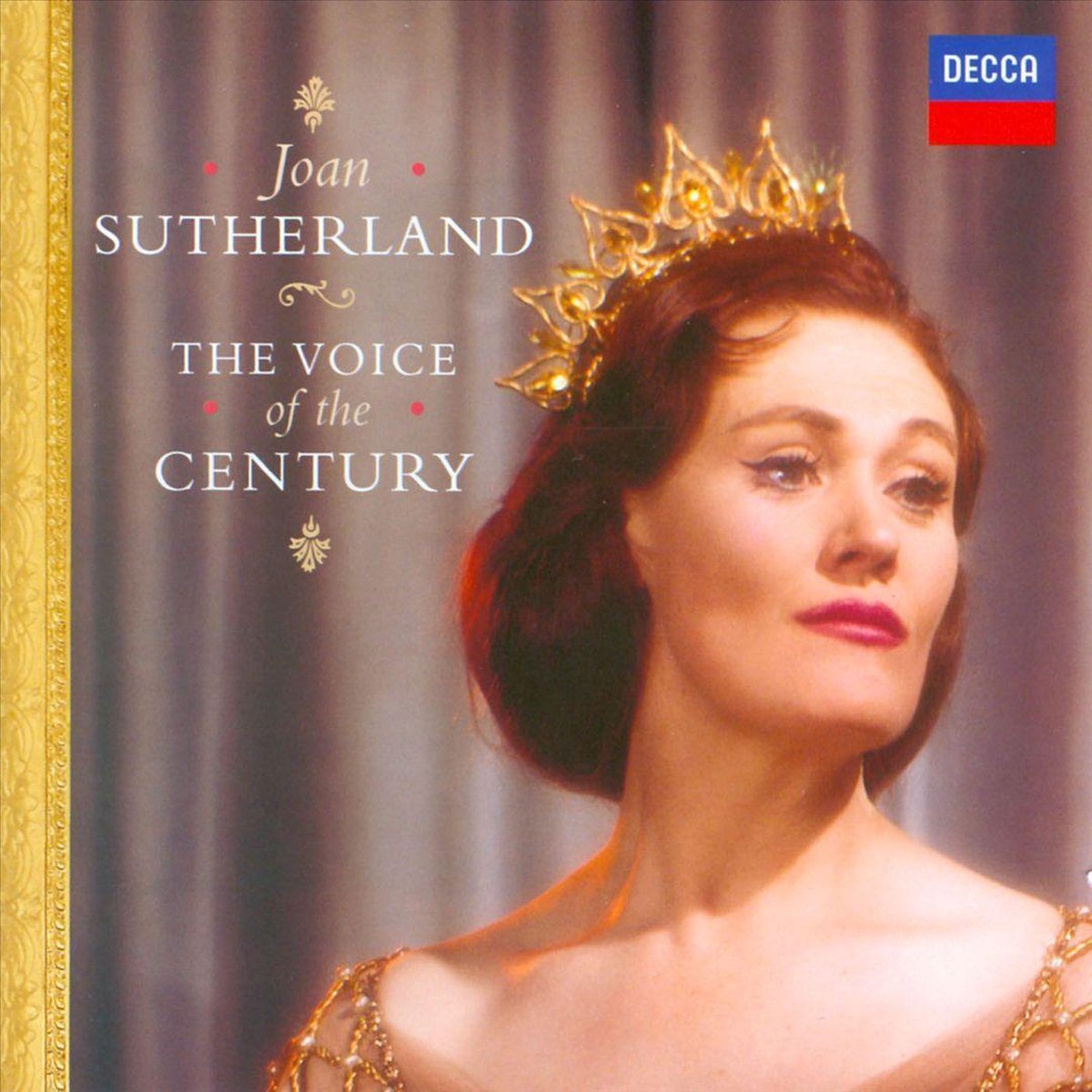 Dame Joan Sutherland - Voice Of The Century