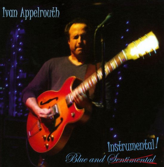Blue & Instrumental!, Ivan Appelrouth | CD (album) | Muziek | bol