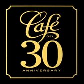 Cafe Del - 30th Anniversary