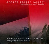 Remember The Sound- Michael Brecker