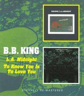 To Know You Is To Love  You/L.A. Midnight, 1972 & 1973 Albums