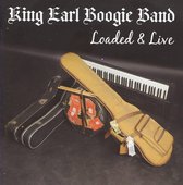 King Earl Boogie Band - Loaded And Live
