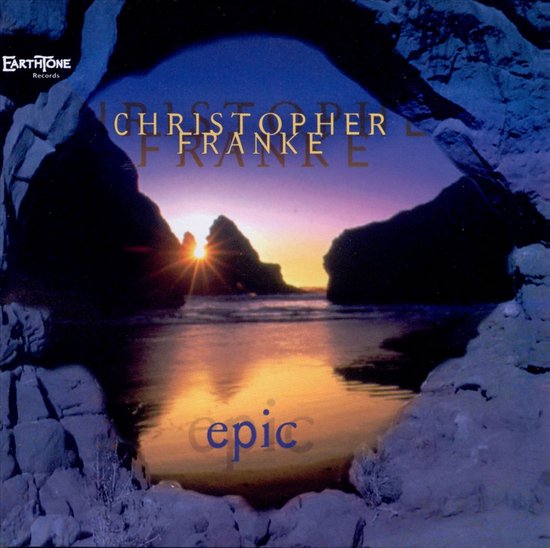 Albumhoes met een zonsondergang aan zee, met de tekst 'EARTH TONE Records', 'CHRISTOPHER FRANKE' en 'epic'.