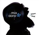 Mix & Dorp - Blues + Beat (CD)