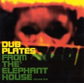 Dub Plates From the Elephant House