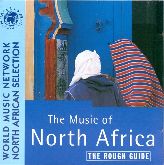 The Rough Guide To The Music Of North Africa