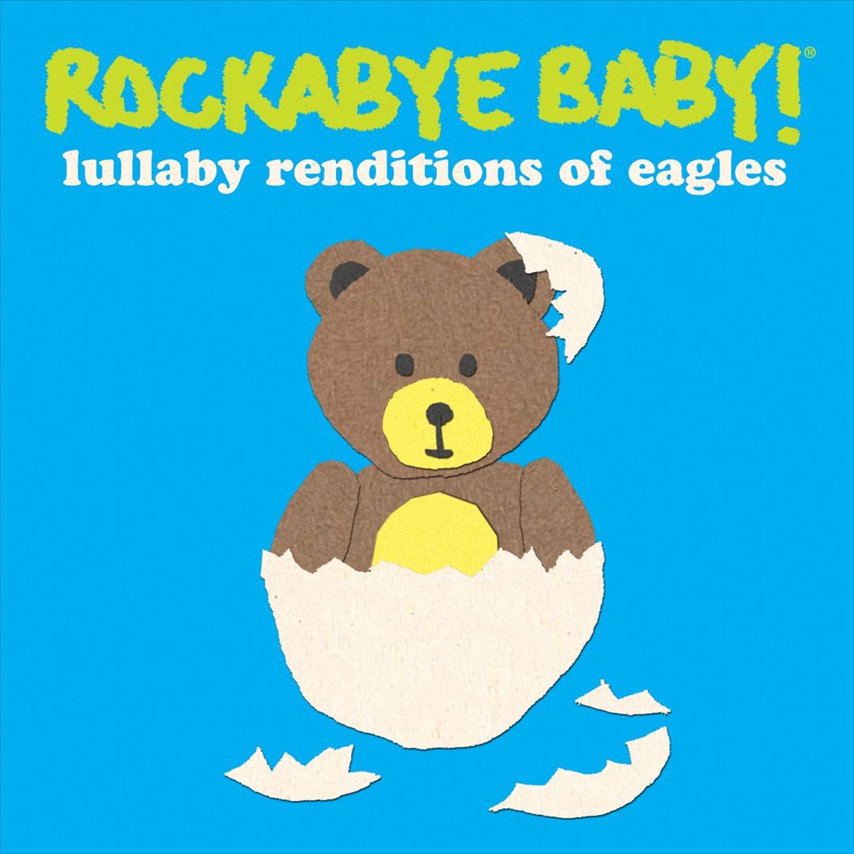 Rockabye Baby! Lullaby Renditions of The Eagles
