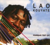 Lao Kouyate - Pourquoi Tout Ca? (CD)
