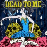 Dead To Me - Cuban Ballerina (CD)