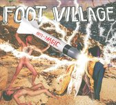 Foot Village - Anti Magic (CD)