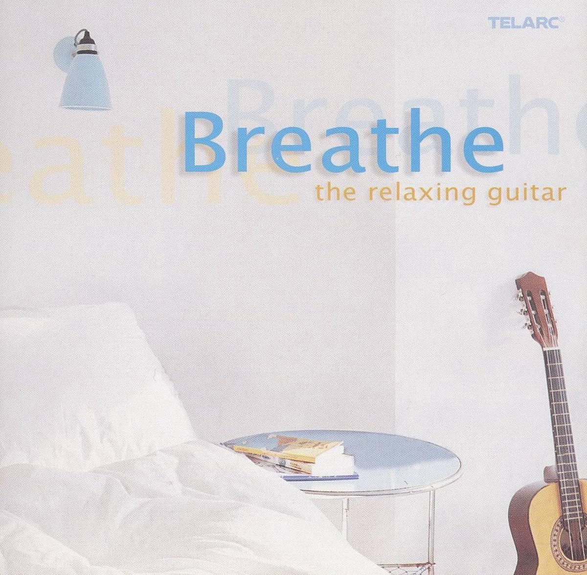 Breath - The Relaxing Guitar