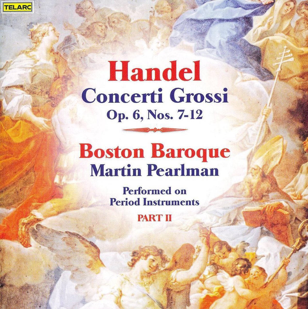 Concerti Grossi Op 6 Nos 7-12