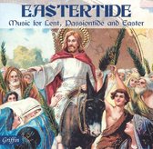 Eastertide: Music for Lent, Passiontide and Easter