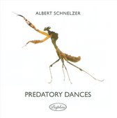 Albert Schnelzer: Predatory Dances