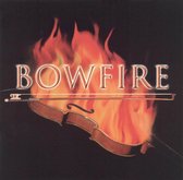 Bowfire