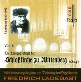 Ladegast-Orgeln Vol 5: Schlosskirche
