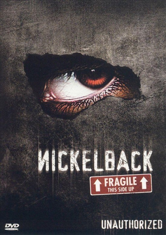 Cover van de film 'Nickelback - Unauthorized Fragile'