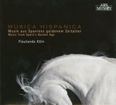 Musica Hispanica. Musik aus Spaniens goldenem Zeitalter