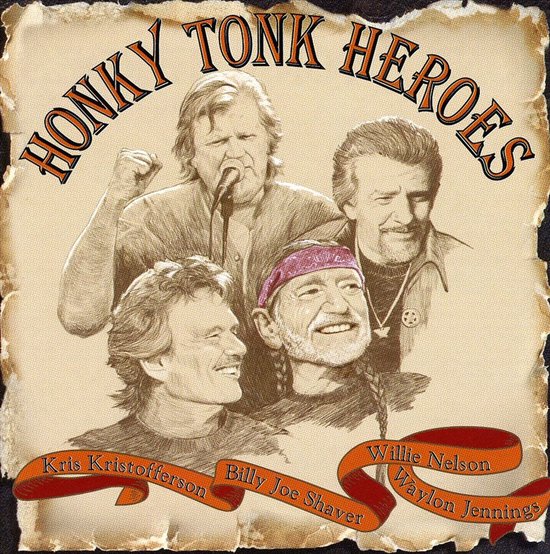 Honky Tonk Heroes