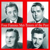 Four Famous Met-Tenors Of The