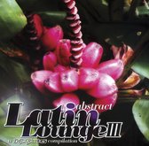 Abstract Latin Lounge, Vol. 6
