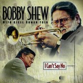 Shew Bobby With Öhman Kjell Trio - I Can't Say No (CD)