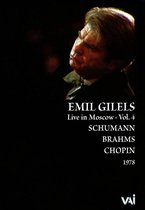 Emil Gilels, Live in Moscow, Vol. 4 [DVD Video]