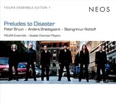 Figura Ensemble & Seattle Chamber Players - Preludes To Disaster (CD)