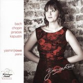 Yasmin Rowe: Bach/Chopin/Janacek/Kapustin