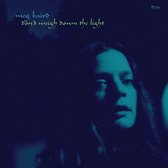 Meg Baird - Dont Weigh Down The Light