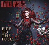 Heathen Apostles - Fire To The Fuse (CD)