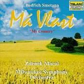 Smetana: Ma Vlast / Zdenek Macal, Milwaukee Sym Orch