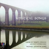 Mystical Songs - Choral Music Of Vaughan Williams