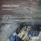 Laurent Bruttin & Ensemble Contrechamps - Miguel Farias: Up And Down (CD)