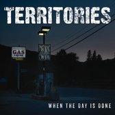Territories - When The Day Is Done (10" LP)