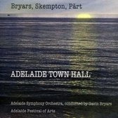 Gavin Bryars - Adelaide Town Hall & Bryars, Skempton, Pärt (CD)