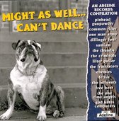 Might As Well... Can't Dance: An Adeline Records Compilation