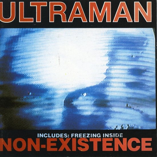 Ultraman - Non-Existence + Freezing Inside