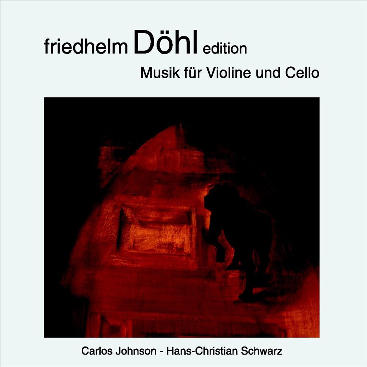 Friedhelm Dohl: Musik Fur Violine Und Cello