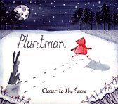Plantman - Closer To The Snow (CD)