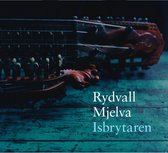Rydvall & Mjelva - Isbrytaren (CD)