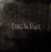 Drag The River