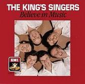 King's Singers: Believe in Music