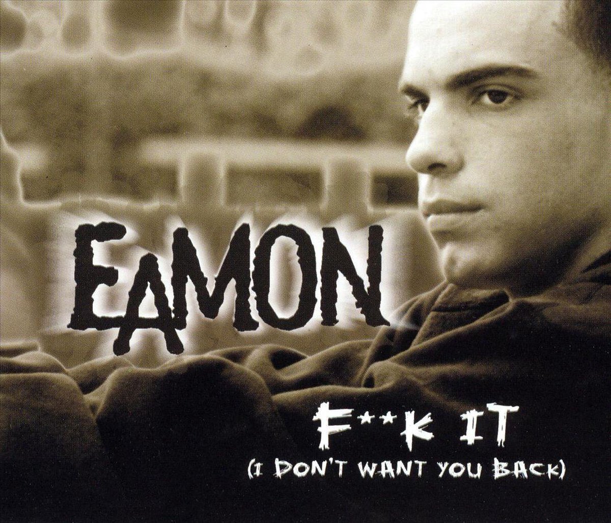 F**K It (I Don T Want You Back
