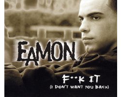 F**K It (I Don T Want You Back