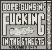 Dope, Guns & Fucking 8-11