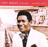 Soulful Love: The Best of Pat Kelly: 1967 to 1974